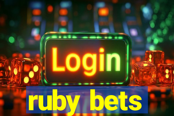 ruby bets